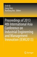Cover: Proceedings of 2013 4th International Asia Conference on Industrial Engineering and Management Innovation (IEMI2013) - Springer