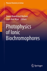 Abbildung von: Photophysics of Ionic Biochromophores - Springer