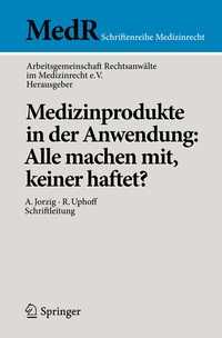 Abbildung von: Medizinprodukte in der Anwendung: Alle machen mit, keiner haftet? - Springer