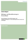 Cover: Bildungs- und Berufsberatung in Deutschland - GRIN Verlag