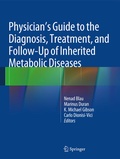 Cover: Physician's Guide to the Diagnosis, Treatment, and Follow-Up of Inherited Metabolic Diseases - Springer