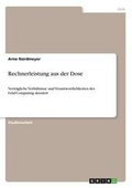 Cover: Rechnerleistung aus der Dose - Grin Verlag