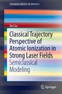 Cover: Classical Trajectory Perspective of Atomic Ionization in Strong Laser Fields - Springer