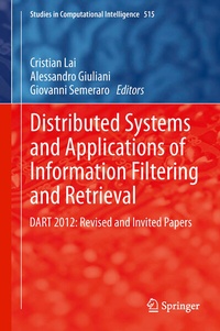Enlarge image Cover: Distributed Systems and Applications of Information Filtering and Retrieval - Springer