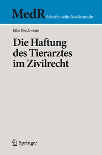 Abbildung von: Die Haftung des Tierarztes im Zivilrecht - Springer