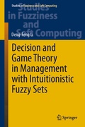 Cover: Decision and Game Theory in Management With Intuitionistic Fuzzy Sets - Springer
