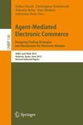 Cover: Agent-Mediated Electronic Commerce. Designing Trading Strategies and Mechanisms for Electronic Markets - Springer