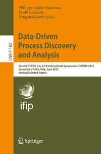Enlarge image Cover: Data-Driven Process Discovery and Analysis - Springer