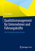 Cover: Qualit&auml;tsmanagement f&uuml;r Unternehmer und F&uuml;hrungskr&auml;fte - Springer Gabler