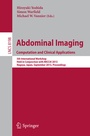Cover: Abdominal Imaging. Computational and Clinical Applications - Springer