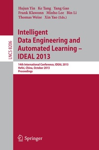 Bild vergrößern Bild: Intelligent Data Engineering and Automated Learning -- IDEAL 2013 - Springer