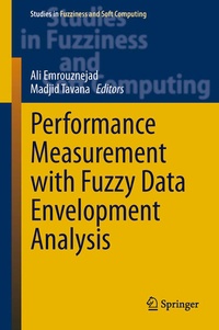 Enlarge image Cover: Performance Measurement with Fuzzy Data Envelopment Analysis - Springer