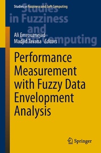 Enlarge image Cover: Performance Measurement with Fuzzy Data Envelopment Analysis - Springer