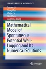 Cover: Mathematical Model of Spontaneous Potential Well-Logging and Its Numerical Solutions - Springer