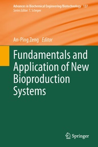 Enlarge image Cover: Fundamentals and Application of New Bioproduction Systems - Springer