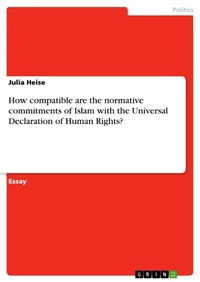 Enlarge image Cover: How Compatible Are the Normative Commitments of Islam with the Universal Declaration of Human Rights? - GRIN Verlag