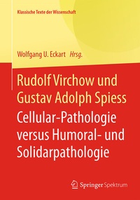 Abbildung von: Rudolf Virchow und Gustav Adolph Spiess - Springer Spektrum