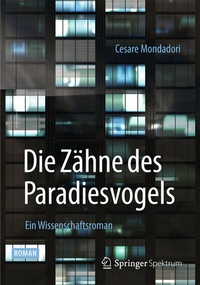 Abbildung von: Die Zähne des Paradiesvogels - Springer Spektrum