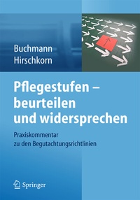 Abbildung von: Pflegestufen - beurteilen und widersprechen - Springer