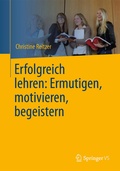 Abbildung von: Erfolgreich lehren: Ermutigen, motivieren, begeistern - Springer