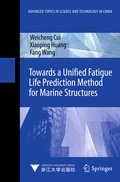 Cover: Towards a Unified Fatigue Life Prediction Method for Marine Structures - Springer