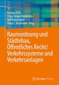 Cover: Raumordnung und St&auml;dtebau, &Ouml;ffentliches Baurecht / Verkehrssysteme und Verkehrsanlagen - Springer Vieweg