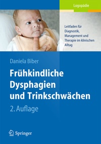 Abbildung von: Frühkindliche Dysphagien und Trinkschwächen - Springer