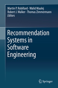 Enlarge image Cover: Recommendation Systems in Software Engineering - Springer