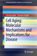 Cover: Cell Aging: Molecular Mechanisms and Implications for Disease - Springer