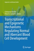 Cover: Transcriptional and Epigenetic Mechanisms Regulating Normal and Aberrant Blood Cell Development - Springer