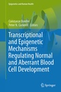 Cover: Transcriptional and Epigenetic Mechanisms Regulating Normal and Aberrant Blood Cell Development - Springer