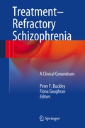 Cover: Treatment-Refractory Schizophrenia - Springer