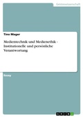 Cover: Medientechnik Und Medienethik - GRIN Verlag