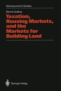 Cover: Taxation, Housing Markets, and the Markets for Building Land - Springer
