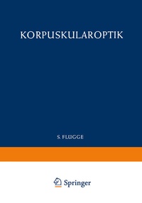 Abbildung von: Optics of Corpuscles / Korpuskularoptik - Springer
