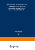 Cover: Neutrons and Related Gamma Ray Problems / Neutronen und Verwandte Gammastrahlprobleme - Springer