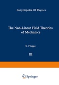 Cover: The Non-Linear Field Theories of Mechanics / Die Nicht-Linearen Feldtheorien der Mechanik - Springer