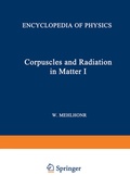 Cover: Korpuskeln und Strahlung in Materie I / Corpuscles and Radiation in Matter I - Springer