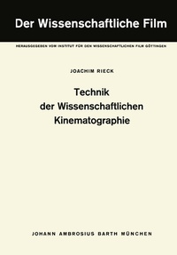 Abbildung von: Technik der Wissenschaftlichen Kinematographie - Springer
