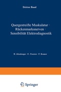 Cover: Quergestreifte Muskulatur &middot; R&uuml;ckenmarksnerven &middot; Sensibilit&auml;t Elektrodiagnostik - Springer