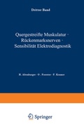 Cover: Quergestreifte Muskulatur &middot; R&uuml;ckenmarksnerven &middot; Sensibilit&auml;t Elektrodiagnostik - Springer