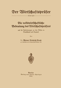 Abbildung von: Die volkswirtschaftliche Bedeutung des Wirtschaftsprüfers und die Anforderungen an sein Wissen in Deutschland und England - Springer