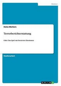 Bild: Terrorberichterstattung - Grin Verlag