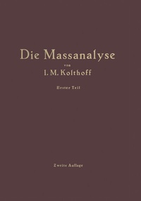 Abbildung von: Die Theoretischen Grundlagen der Massanalyse - Springer