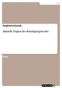 Abbildung von: Aktuelle Fragen des Kuendigungsrechts - GRIN Verlag
