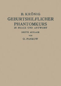 Abbildung von: Geburtshilflicher Phantomkurs in Frage und Antwort - Springer