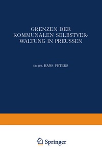 Abbildung von: Grenzen der Kommunalen Selbstverwaltung in Preussen - Springer