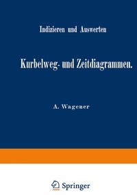 Abbildung von: Indizieren und Auswerten von Kurbelweg- und Zeitdiagrammen - Springer