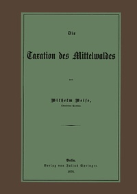 Abbildung von: Die Taxation des Mittelwaldes - Springer