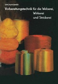 Cover: Vorbereitungstechnik f&uuml;r die Weberei, Wirkerei und Strickerei - Springer